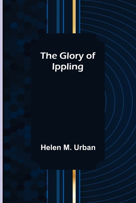 The Glory of Ippling