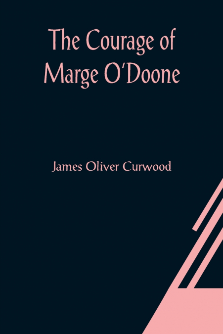 The Courage of Marge O’Doone