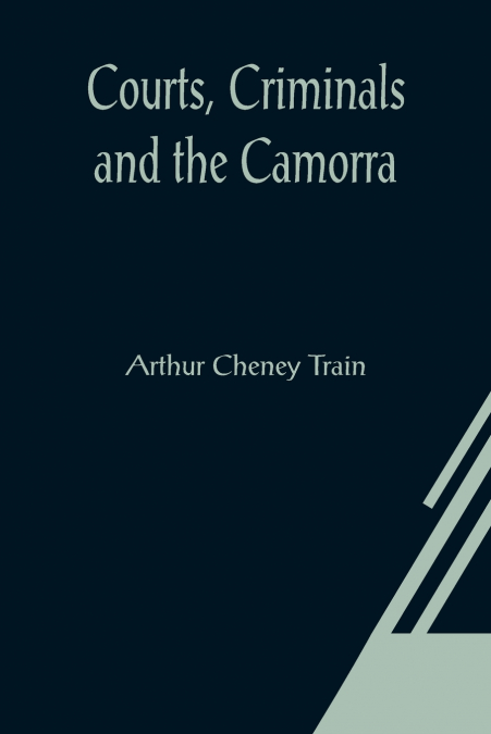 Courts, Criminals and the Camorra