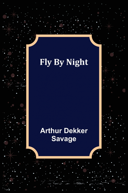 Fly By Night