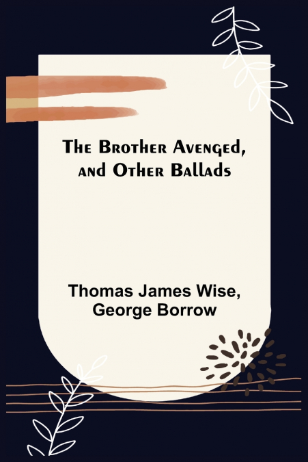 The Brother Avenged, and Other Ballads