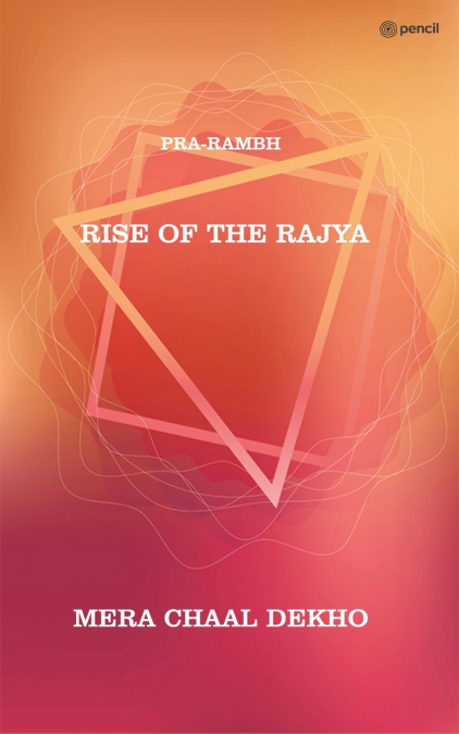 RISE OF THE RAJYA