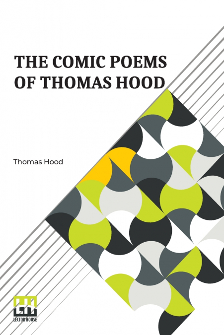 The Comic Poems Of Thomas Hood