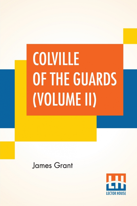 Colville Of The Guards (Volume II)