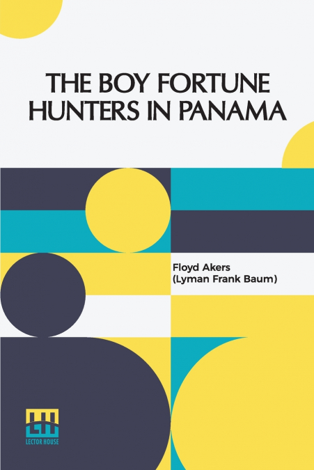 The Boy Fortune Hunters In Panama