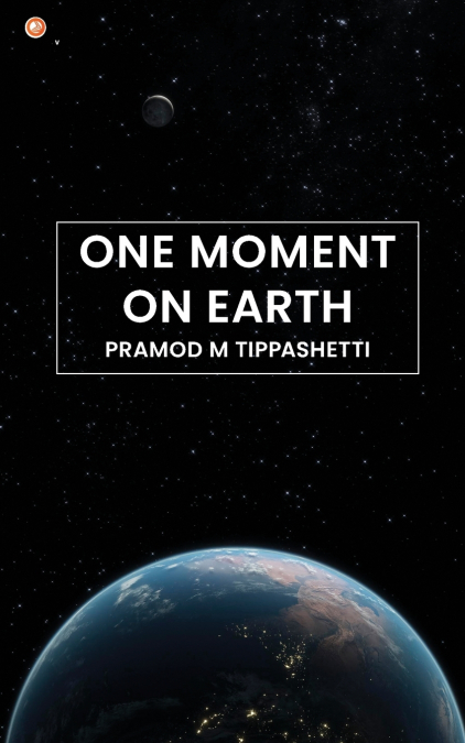 One Moment on Earth