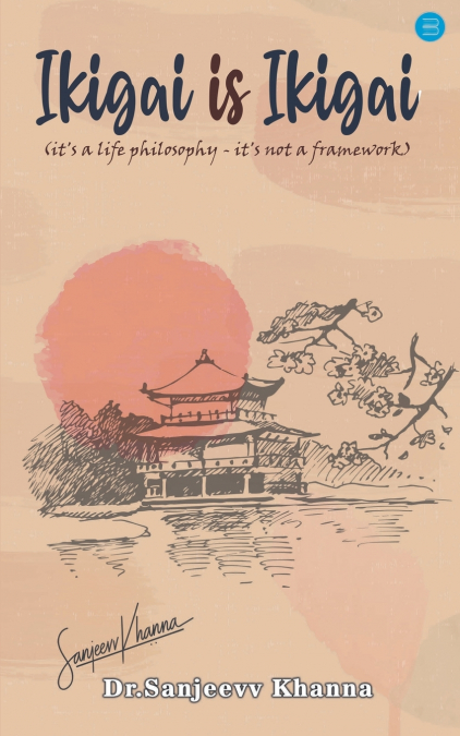 IKIGAI is IKIGAI (it’s a life philosophy - it’s not a framework)