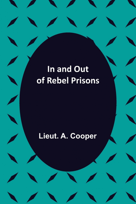 In and Out of Rebel Prisons