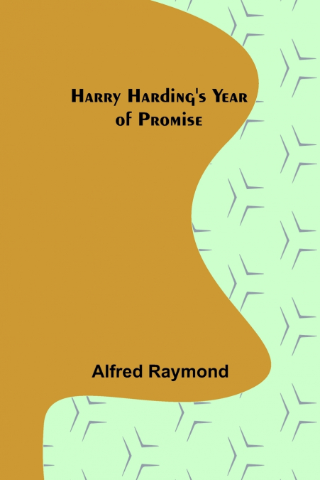 Harry Harding’s Year of Promise