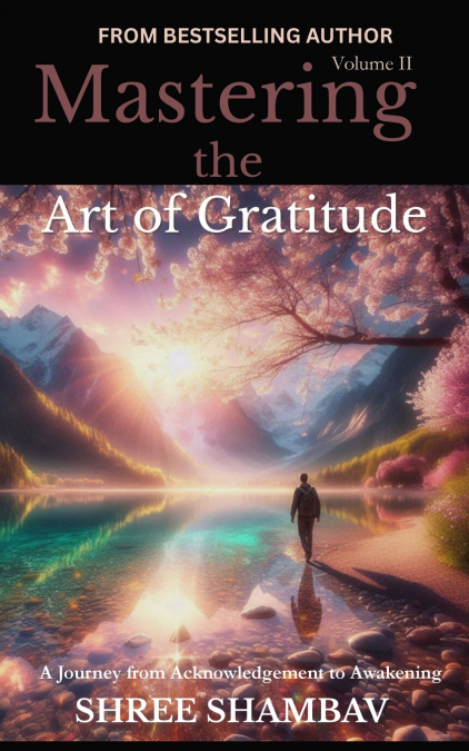 Mastering the Art of Gratitude