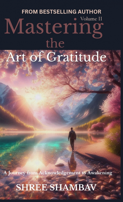 Mastering the Art of Gratitude