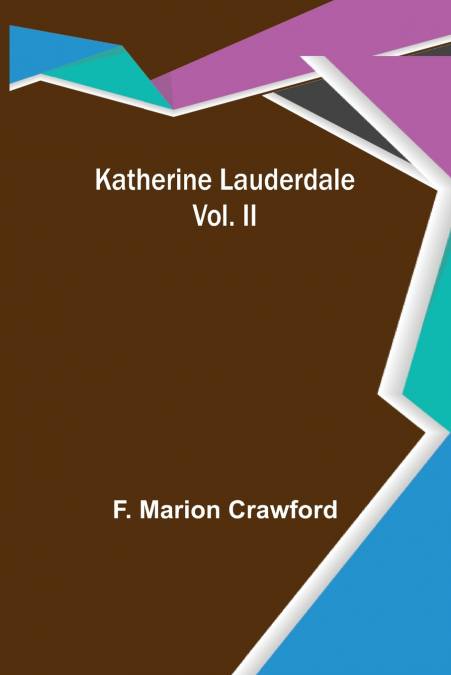 Katherine Lauderdale; Vol. II