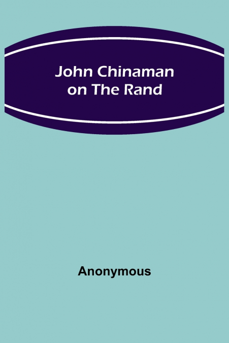 John Chinaman on the Rand