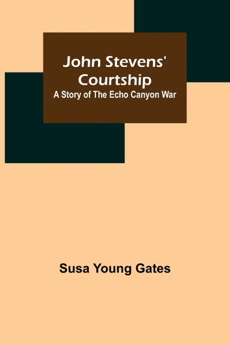 John Stevens’ Courtship