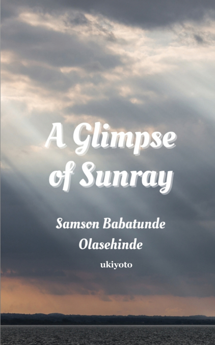 A Glimpse of Sunray