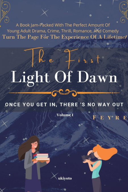The First Light of Dawn - I