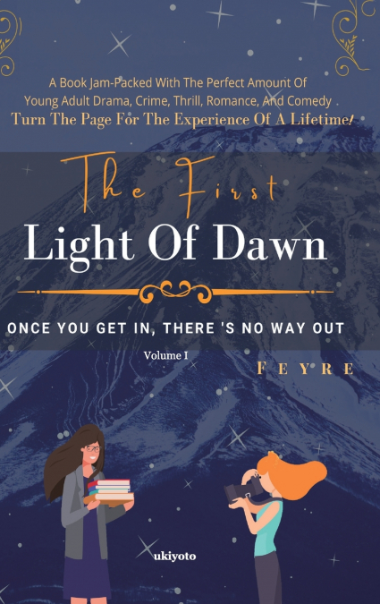 The First Light of Dawn - I