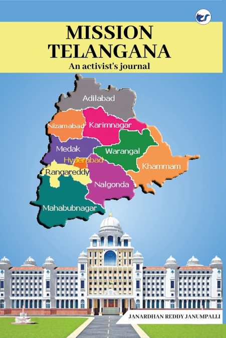 Mission Telangana (An activist’s journal)
