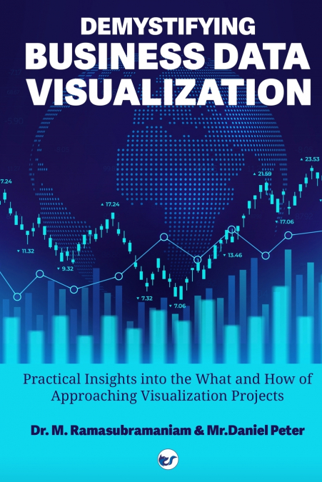 DEMYSTIFYING BUSINESS DATA VISUALIZATION