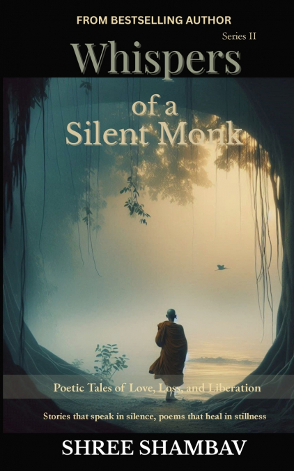 Whispers of a Silent Monk