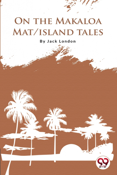 On The Makaloa Mat Island Tales