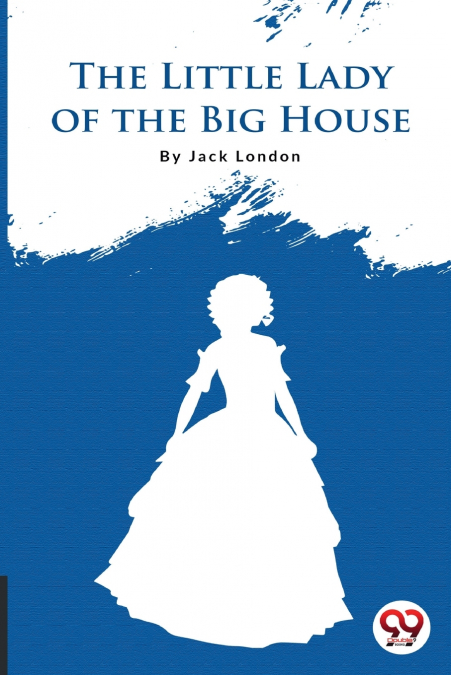 The Little Lady Of The Big House