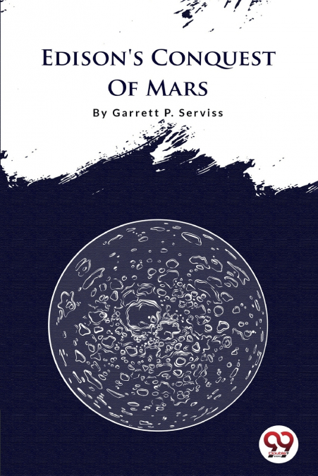Edison’s Conquest Of Mars