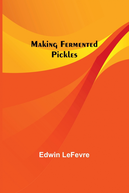 Making Fermented Pickles