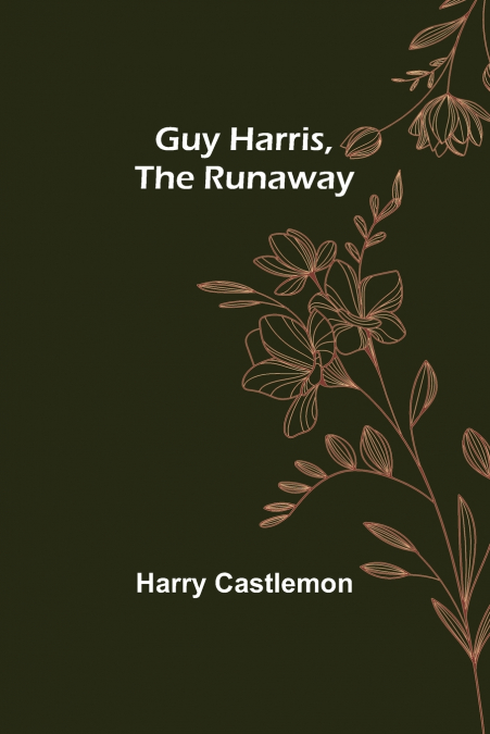 Guy Harris, the Runaway