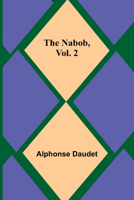 The Nabob, Vol. 2