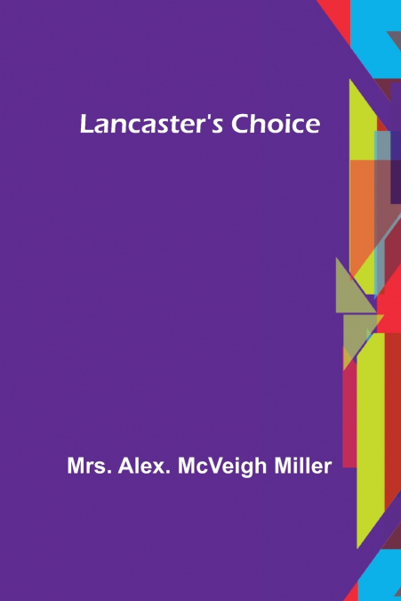 Lancaster’s Choice