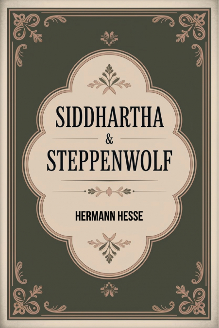 Siddhartha & Steppenwolf