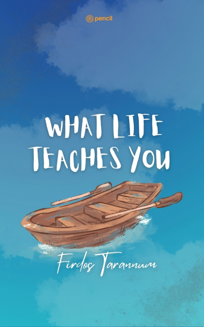 What life teaches you