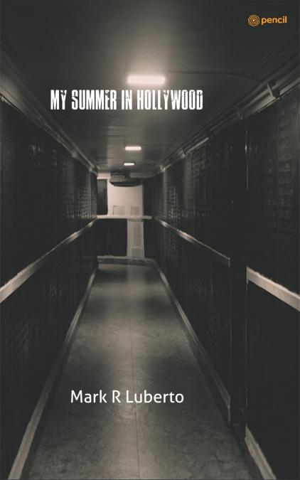 My Summer in Hollywood
