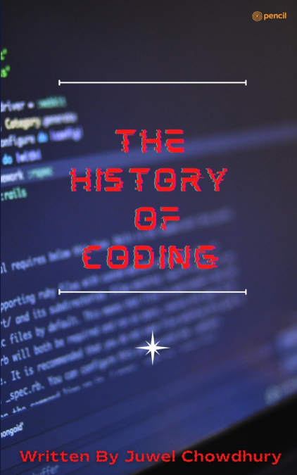 The History Of Coding
