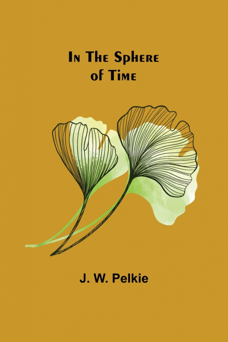 In the Sphere of Time