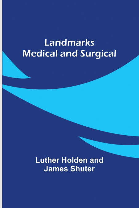 Landmarks Medical and Surgical