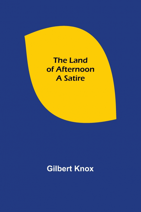 The Land of Afternoon
