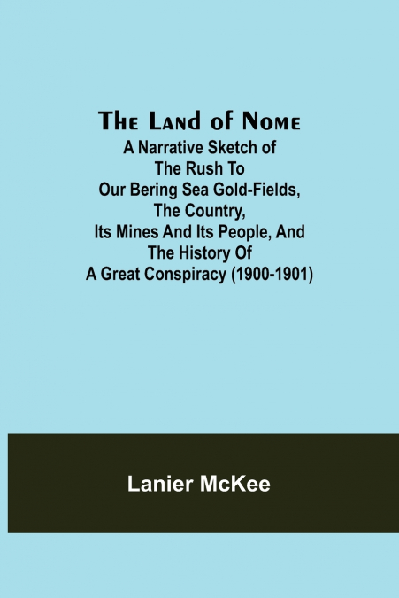 The Land of Nome