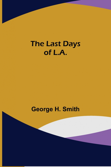 The Last Days of L.A.
