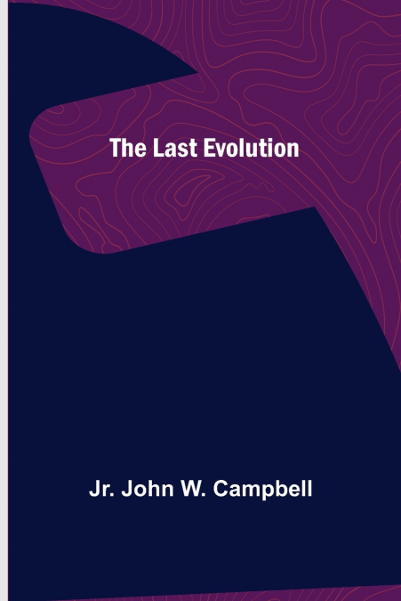 The Last Evolution