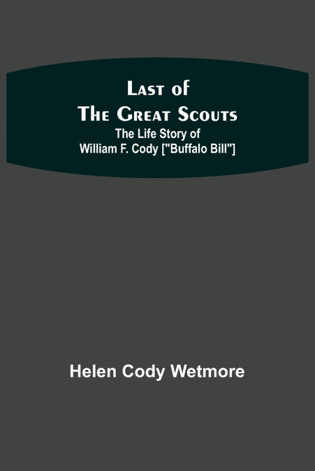 Last of the Great Scouts