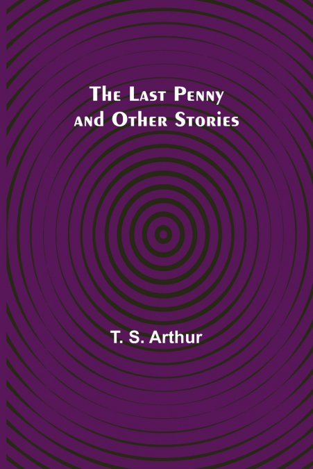 The Last Penny and Other Stories