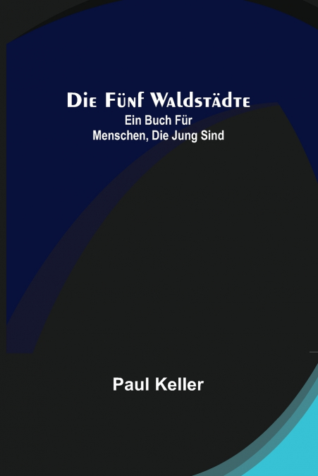 Die fünf Waldstädte