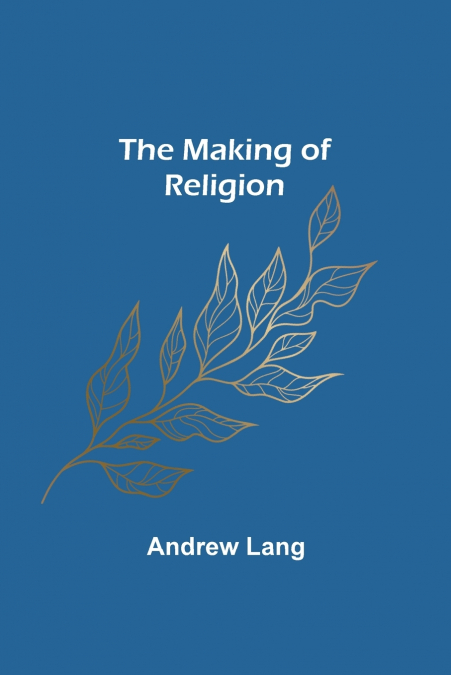 The Making of Religion