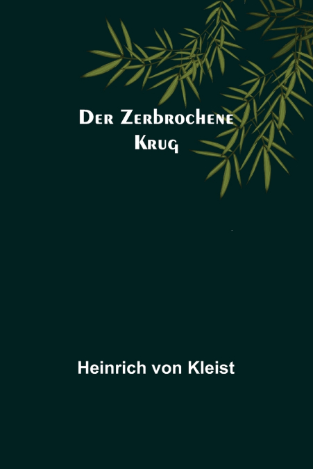 Der Zerbrochene Krug