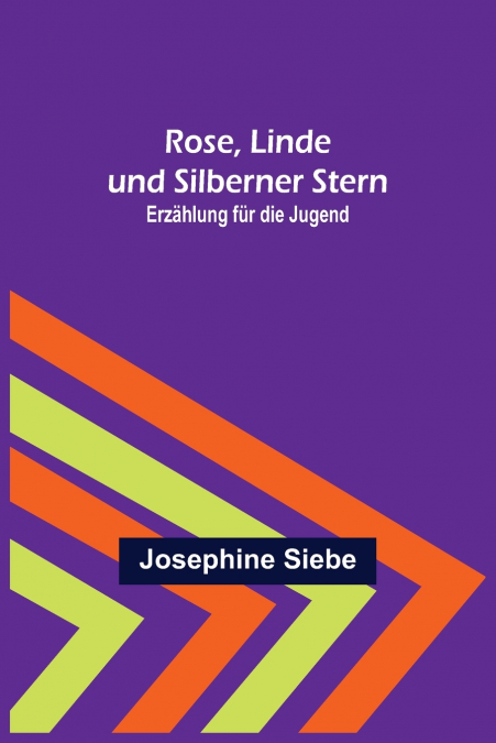 Rose, Linde und Silberner Stern