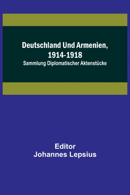 Deutschland und Armenien, 1914-1918
