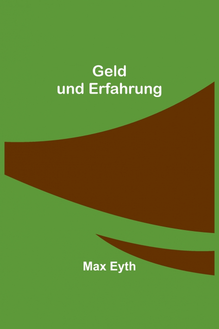 Geld und Erfahrung