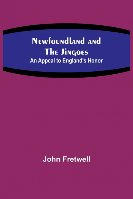 Newfoundland and the Jingoes